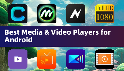 Best Media & Video Players for Android