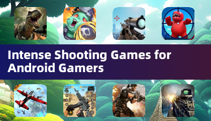 Intense Shooting Games for Android Gamers
