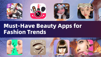 Must-Have Beauty Apps for Fashion Trends