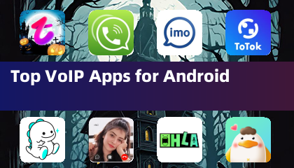 Top VoIP Apps for Android