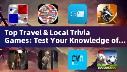 Top Travel & Local Trivia Games: Test Your Knowledge of the Globe (Trivia Games)