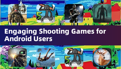Engaging Shooting Games for Android Users