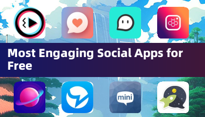 無料で最も魅力的なソーシャルアプリ