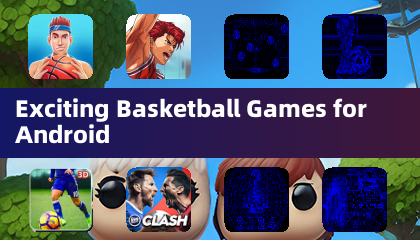 Jeux de basketball passionnants pour Android