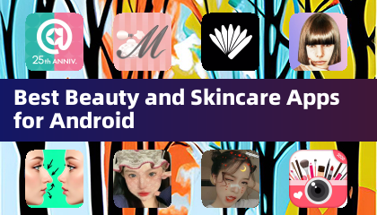 Best Beauty and Skincare Apps for Android